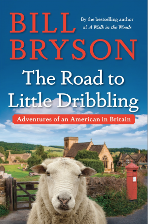 Preview of “The Road to Little Dribbling: Adventures of an American in  Britain”